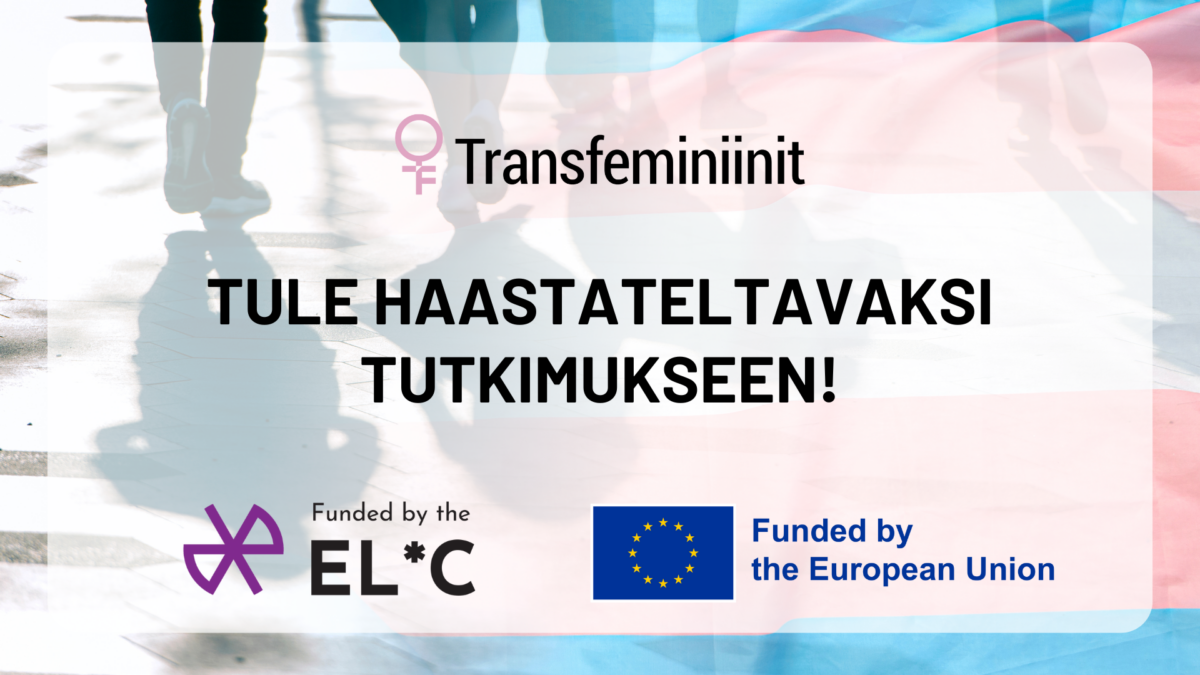 Tule haastateltavaksi Transfeminiinit ry:n tutkimukseen!